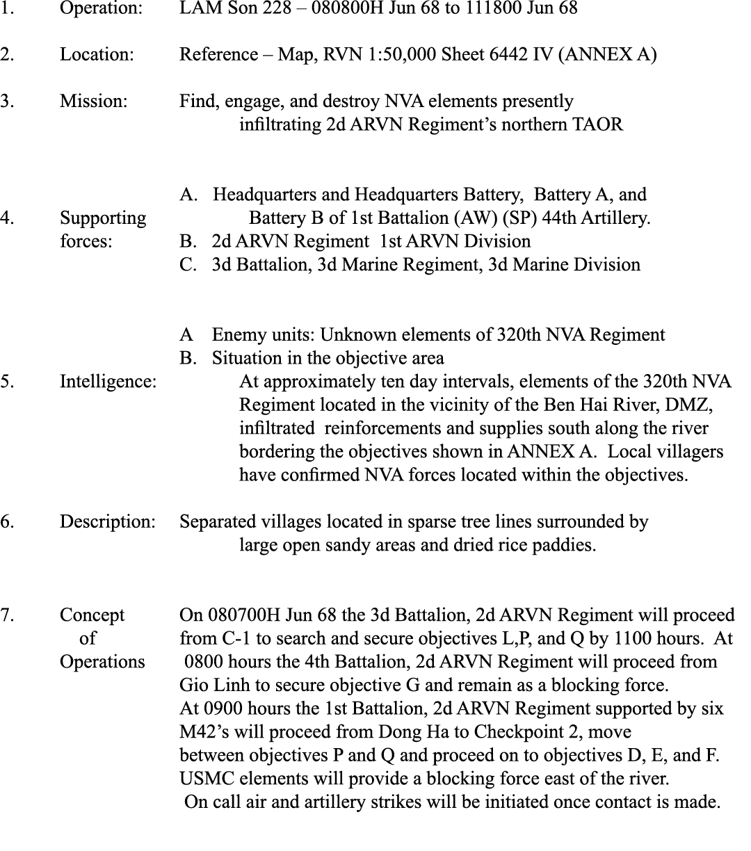 1. Operation: LAM Son 228 – 080800H Jun 68 to 111800 Jun 68 2. Location: Reference – Map, RVN 1:50,000 Sheet 6442 IV ...