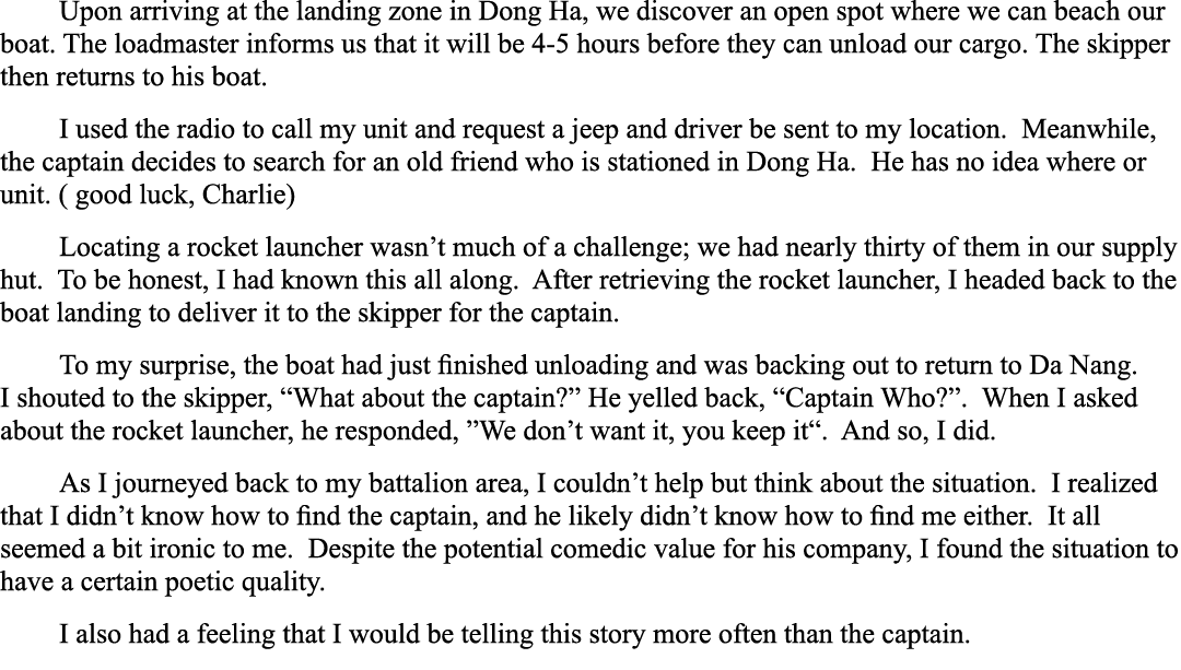 Upon arriving at the landing zone in Dong Ha, we discover an open spot where we can beach our boat. The loadmaster in...