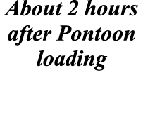 About 2 hours after Pontoon loading